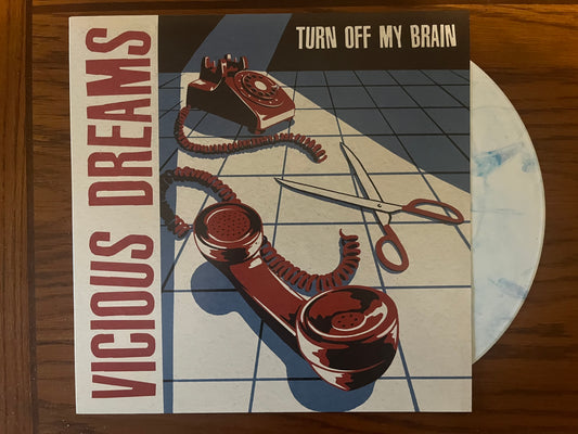 Vicious Dreams Turn Off My Brain LP