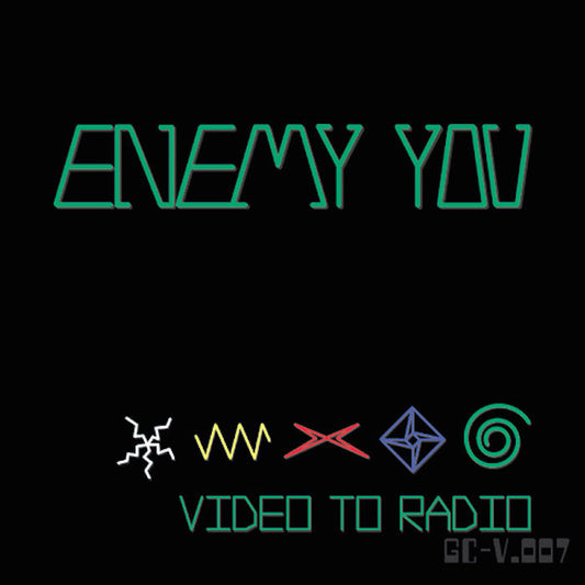 Enemy You - Video to Radio ep